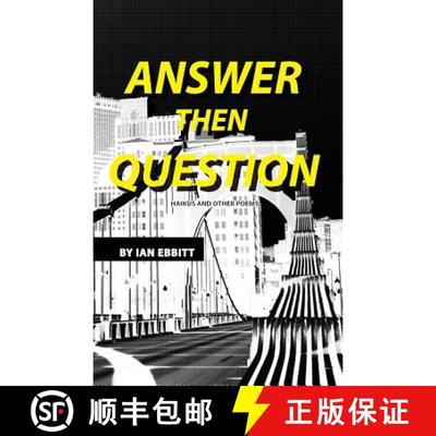 【3-4周达】Answer Then Question: Haikus and Other Poems [9780991180721]