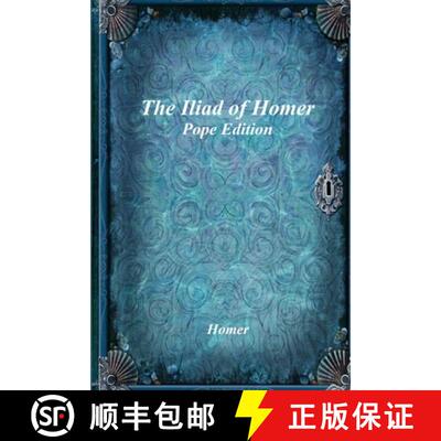 【3-4周达】The Iliad of Homer: Pope Edition [9781773562377]