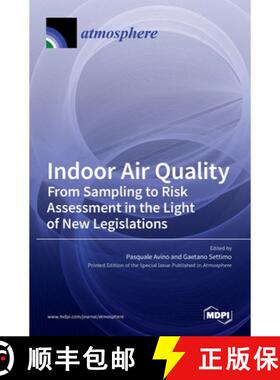 【3-4周达】Indoor Air Quality: From Sampling to Risk Assessment in the Light of New Legislations [9783036509464]