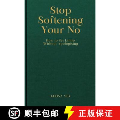 【3-4周达】Stop Softening Your No: How to Set Limits Without Apologising [9789309870712]