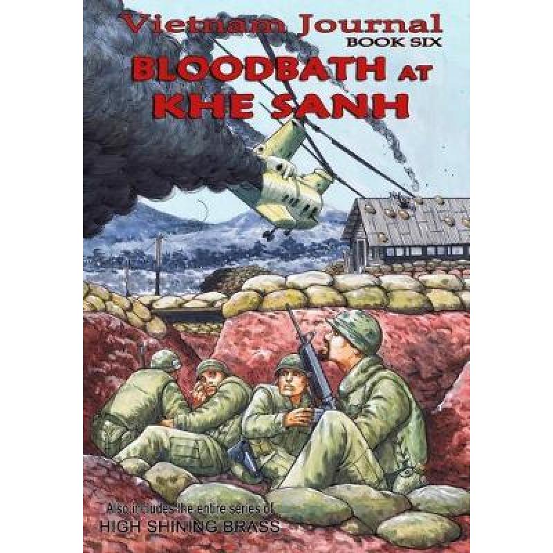 【4周达】Vietnam Journal Book Six: Bloodbath at Khe Sanh [9780982654965] 书籍/杂志/报纸 原版其它 原图主图