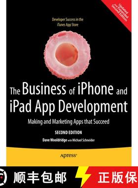 【3-4周达】The Business of iPhone and iPad App Development: Making and Marketing Apps that Succeed (2... [9781430233008]