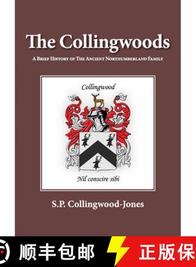 【3-4周达】The Collingwoods: A Brief History of The Ancient Northumberland Family [9781913898328]