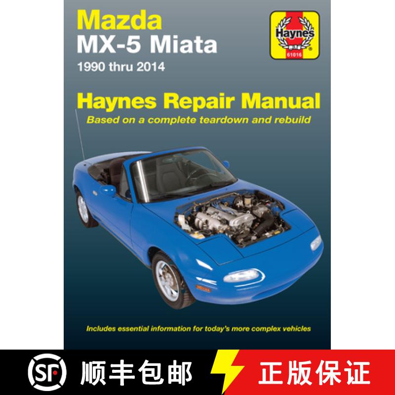 【3-4周达】Mazda MX-5 Miata 1990 Thru 2014 Haynes Repair Manual: Does Not Include Information Specifi... [9781620921821]