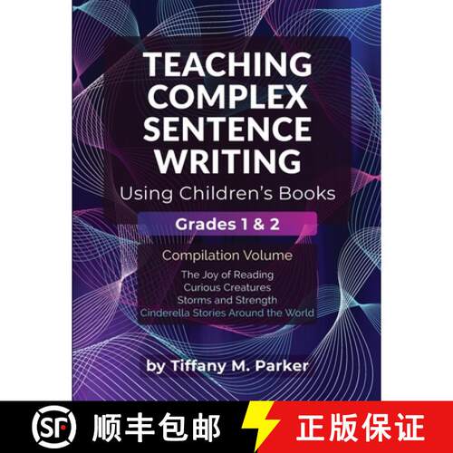 【3-4周达】Teaching Complex Sentence Writing Using Children's Books: Grades 1 & 2 Compilation Volume [9781969672064]