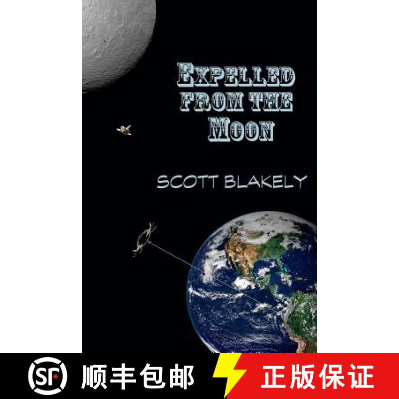 预订 Expelled from the Moon [9780615986876]