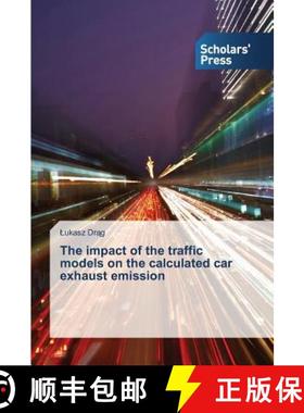 预订 The impact of the traffic models on the calculated car exhaust emission [9783639766653]