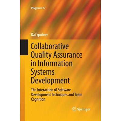 【4周达】Collaborative Quality Assurance in Information Systems Development : The Interaction of Soft... [9783319370958]