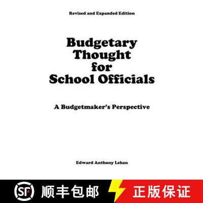 【3-4周达】Budgetary Thought For School Officials: A Budgetmaker's Perspective [9781456635008]