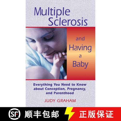 【3-4周达】Multiple Sclerosis and Having a Baby: Everything You Need to Know about Conception, Pregna... [9780892817887]