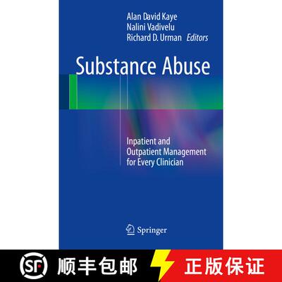 【3-4周达】Substance Abuse: Inpatient and Outpatient Management for Every Clinician [9781493919505]