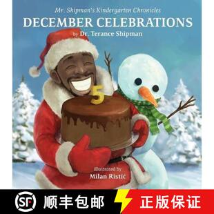 Kindergarten Celebrations Mr. Decem... 预订 Edition Chronicles Shipman Year 5th December 9781954940314 Anniversary