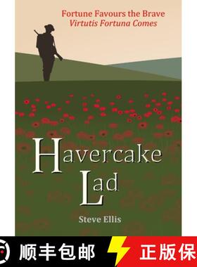 预订 Havercake Lad: Fortune Favours the Brave Virtutis Fortuna Comes [9781326995652]
