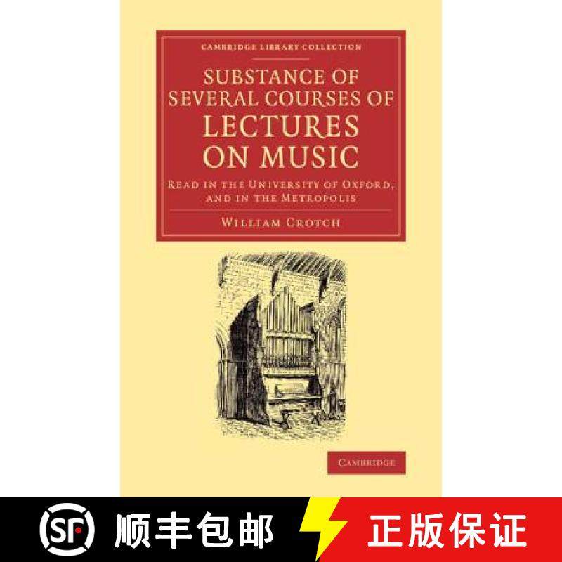 【3-4周达】Substance of Several Courses of Lectures on Music: Read in the University of Oxford, and i... [9781108065153]