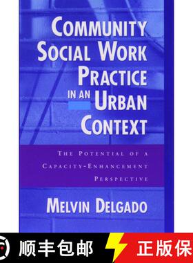 【3-4周达】Community Social Work Practice in an Urban Context: The Potential of a Capacity Enhancemen... [9780195125467]