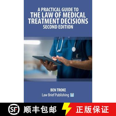【3-4周达】A Practical Guide to the Law of Medical Treatment Decisions - Second Edition [9781916698918]