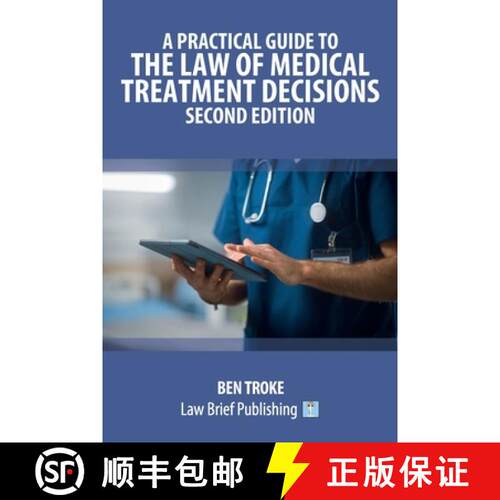 【3-4周达】A Practical Guide to the Law of Medical Treatment Decisions - Second Edition [9781916698918]