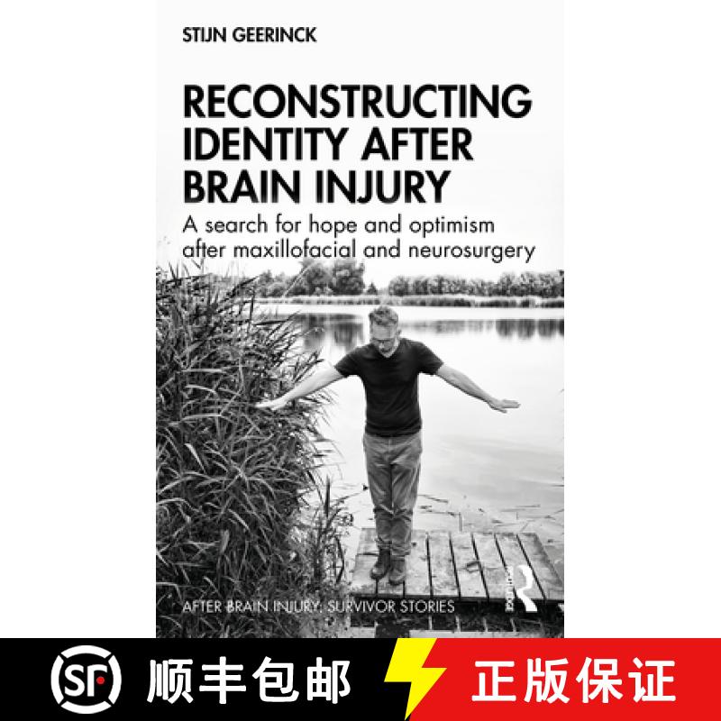 【3-4周达】Reconstructing Identity After Brain Injury: A Search for Hope and Optimism After Maxillofa... [9781032036496]