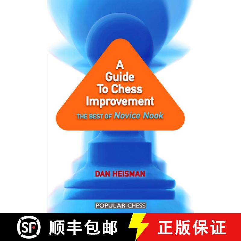 【3-4周达】A Guide to Chess Improvement: The Best of Novice Nook [9781857446494]