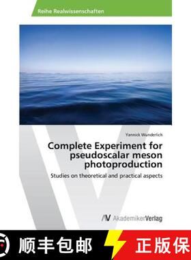 预订 Complete Experiment for pseudoscalar meson photoproduction [9783639478150]