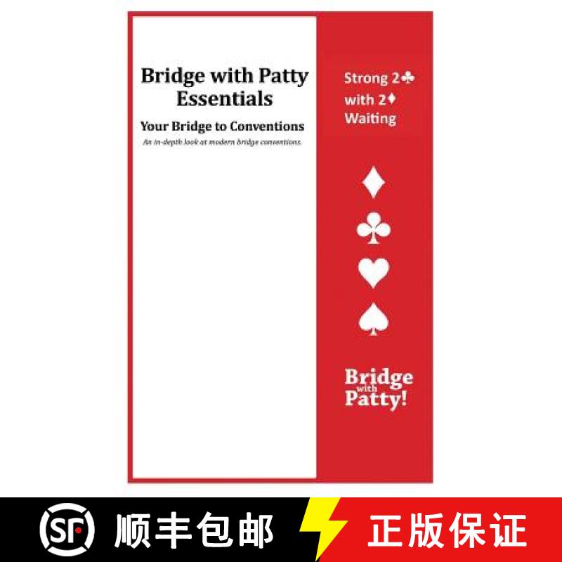 【3-4周达】Strong 2♣ Convention and 2♦ Waiting: Bridge with Patty Essentials: Strong 2C w... [9781946652331]