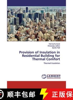 预订 Provision of Insulation in Residential Building for Thermal Comfort [9786200473219]