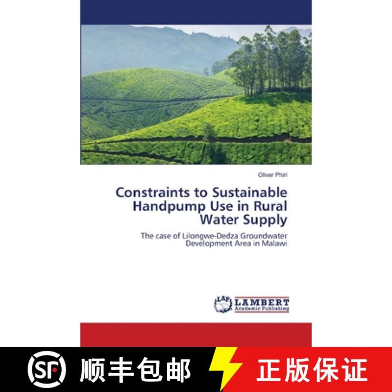 预订 Constraints to Sustainable Handpump Use in Rural Water Supply [9783848418992]