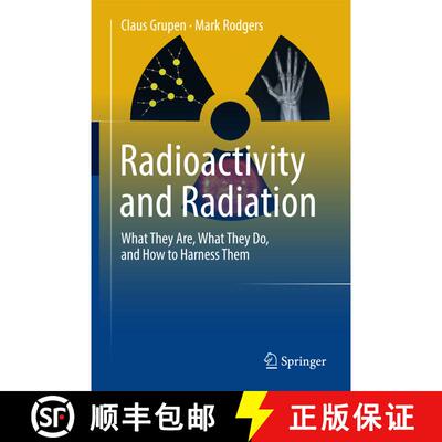 【3-4周达】Radioactivity and Radiation : What They Are, What They Do, and How to Harness Them (1st ed... [9783319423296]