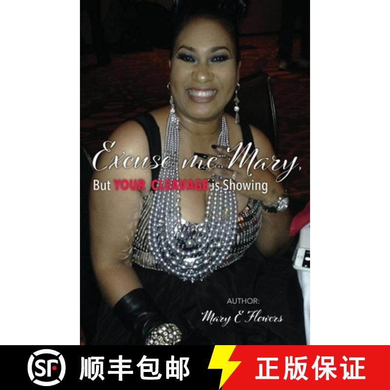 【3-4周达】Excuse Me Mary, But Your Cleavage is Showing [9781733642392]