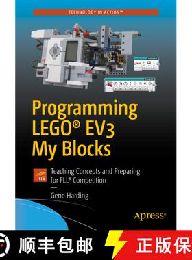 【3-4周达】Programming LEGO (R) EV3 My Blocks: Teaching Concepts and Preparing for FLL (R) Competitio... [9781484234372]