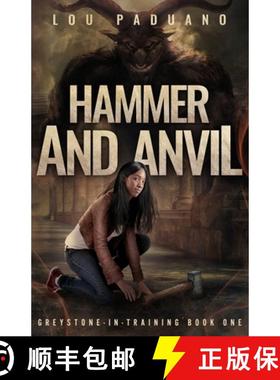 【3-4周达】Hammer and Anvil: Greystone-in-Training Book One [9781944965204]