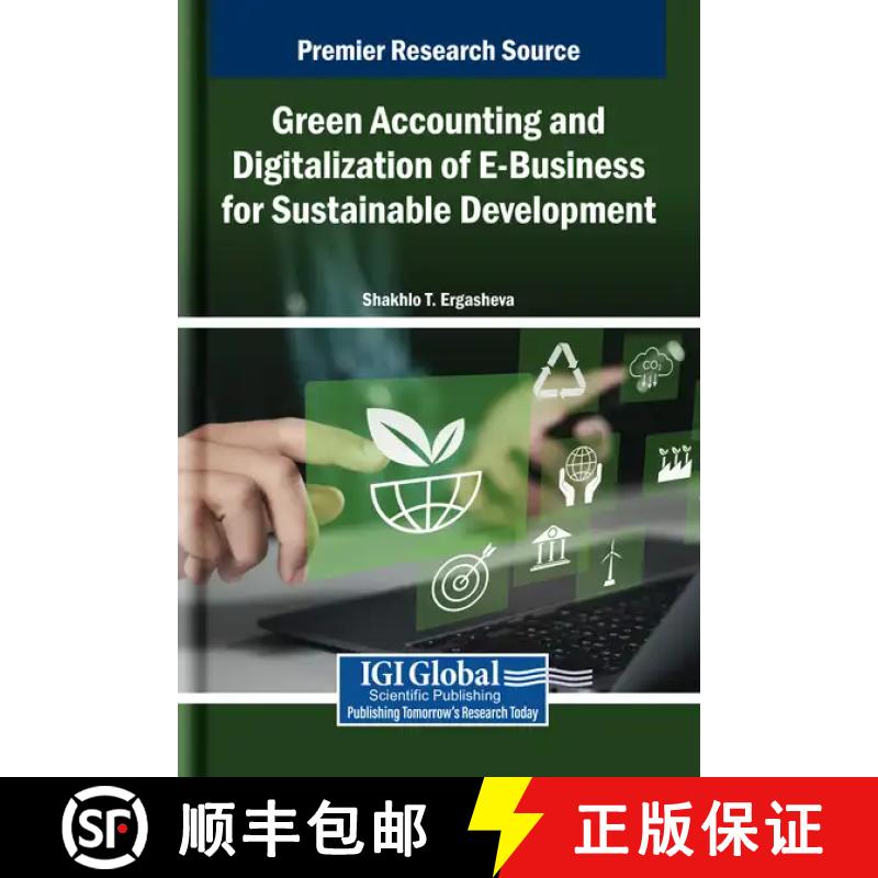 【3-4周达】Green Accounting and Digitalization of E-Business for Sustainable Development [9798369383629]