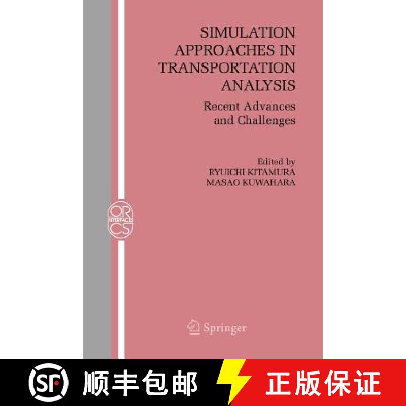 【3-4周达】Simulation Approaches in Transportation Analysis : Recent Advances and Challenges [9781441936905]