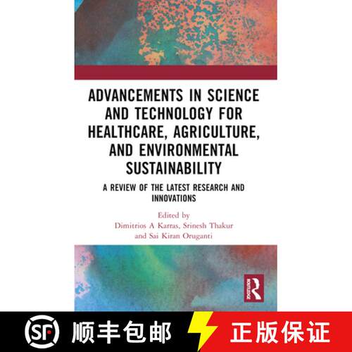 【3-4周达】Advancements in Science and Technology for Healthcare, Agriculture, and Environmental Sust... [9781032708324]