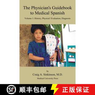 【3-4周达】The Physician's Guidebook to Medical Spanish Volume 1: History, Physical / Evaluation, Dia... [9780974508900]