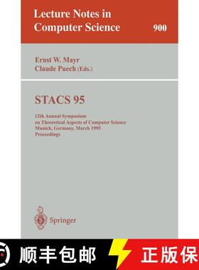 【3-4周达】STACS 95 : 12th Annual Symposium on Theoretical Aspects of Computer Science, Munich, Germa... [9783540590422]