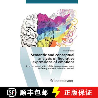 预订 Semantic and conceptual analysis of figurative expressions of emotions [9783639723946]