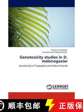 预订 Genotoxicity Studies in D. Melanogaster [9783848446254]