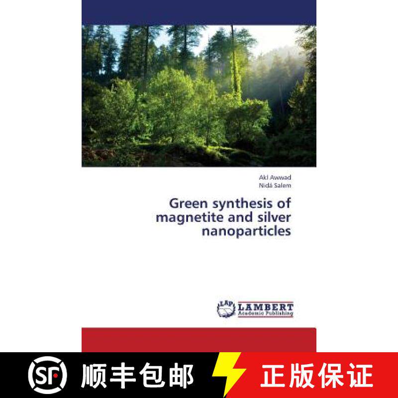 预订 Green Synthesis of Magnetite and Silver Nanoparticles [9783659372537]