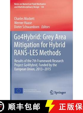 【3-4周达】Go4Hybrid: Grey Area Mitigation for Hybrid RANS-LES Methods: Results of the 7th Framework ... [9783319529943]