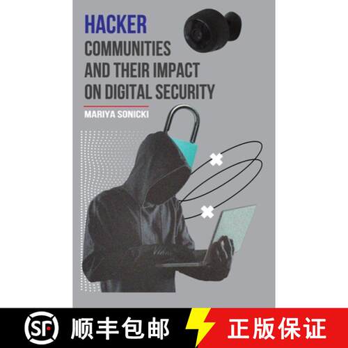 【3-4周达】精装 Hacker Communities and their Impact On Digital Security [9789362242457]