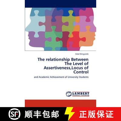 预订 The Relationship Between the Level of Assertiveness, Locus of Control [9783659229794]