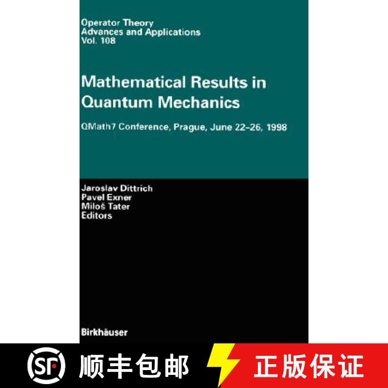 【3-4周达】Mathematical Results in Quantum Mechanics : QMath7 Conference, Prague, June 22-26, 1998 [9783764360979]