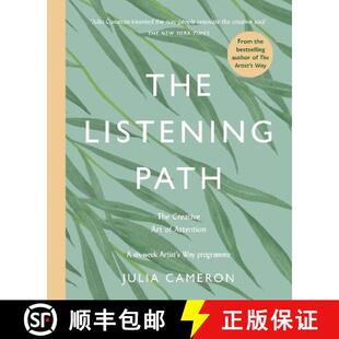 【3-4周达】The Listening Path : The Creative Art of Attention - A Six Week Artist's Way Programme [9781788167796]