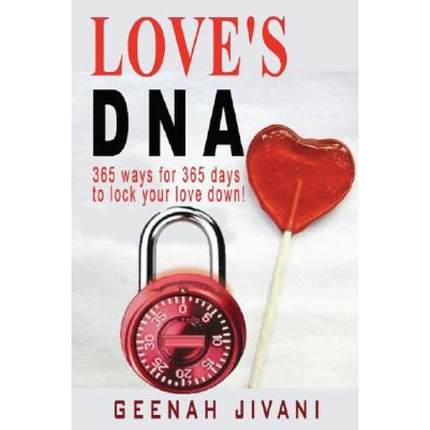 【4周达】Love's DNA: 365 ways for 365 days to lock your love down! [9780692702369]