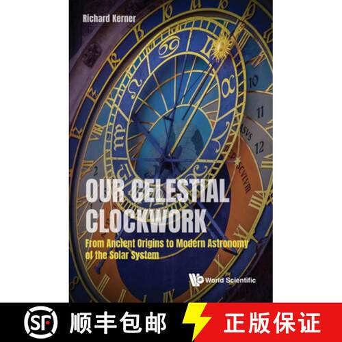 【3-4周达】精装 Our Astronomical Clockwork: From Ancient Origins to Modern Astronomy of the Solar System [9789811214592]