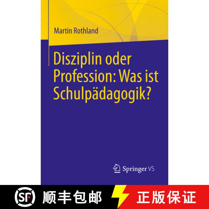 【3-4周达】Disziplin Oder Profession: Was Ist Schulpädagogik? [9783658357085]