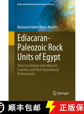 【3-4周达】Ediacaran-Paleozoic Rock Units of Egypt : Their Correlation with Adjacent Countries and Th... [9783031273193]