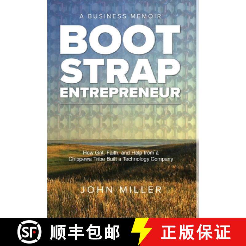 预订 Bootstrap Entrepreneur: How Grit, Faith, and Help from a Chippewa Tribe Built a Technology Company [9798986615622]