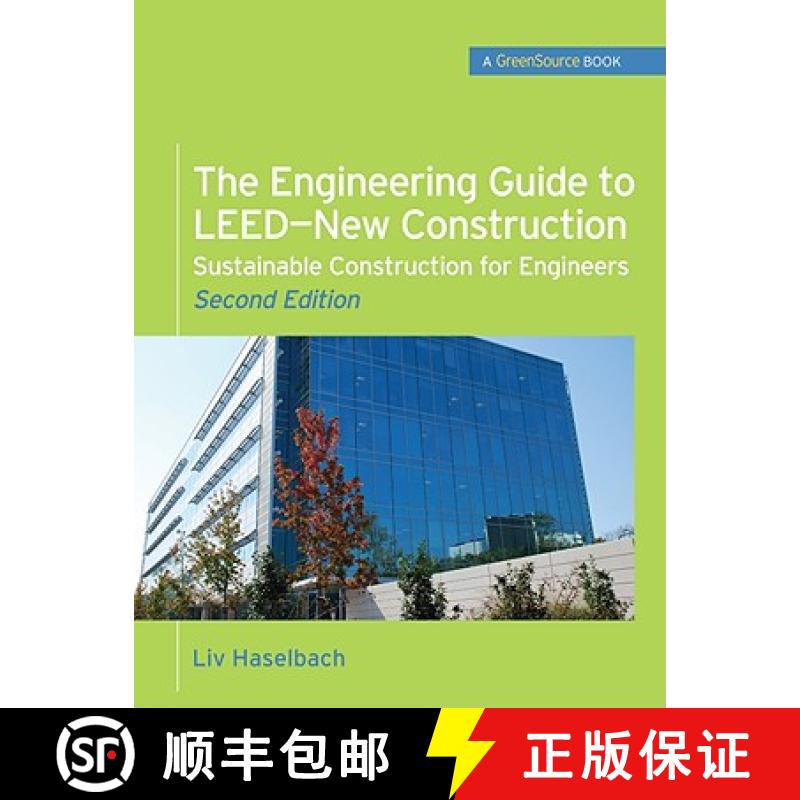 【3-4周达】The Engineering Guide to Leed-New Construction: Sustainable Construction for Engineers (Gr... [9780071745123]